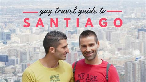 gay santiago|Gay Santiago de Chile Santiago de Chile City Guide